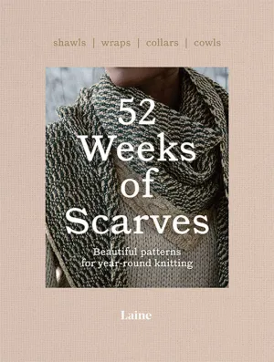 52 Weeks of Scarves | Laine Publishing